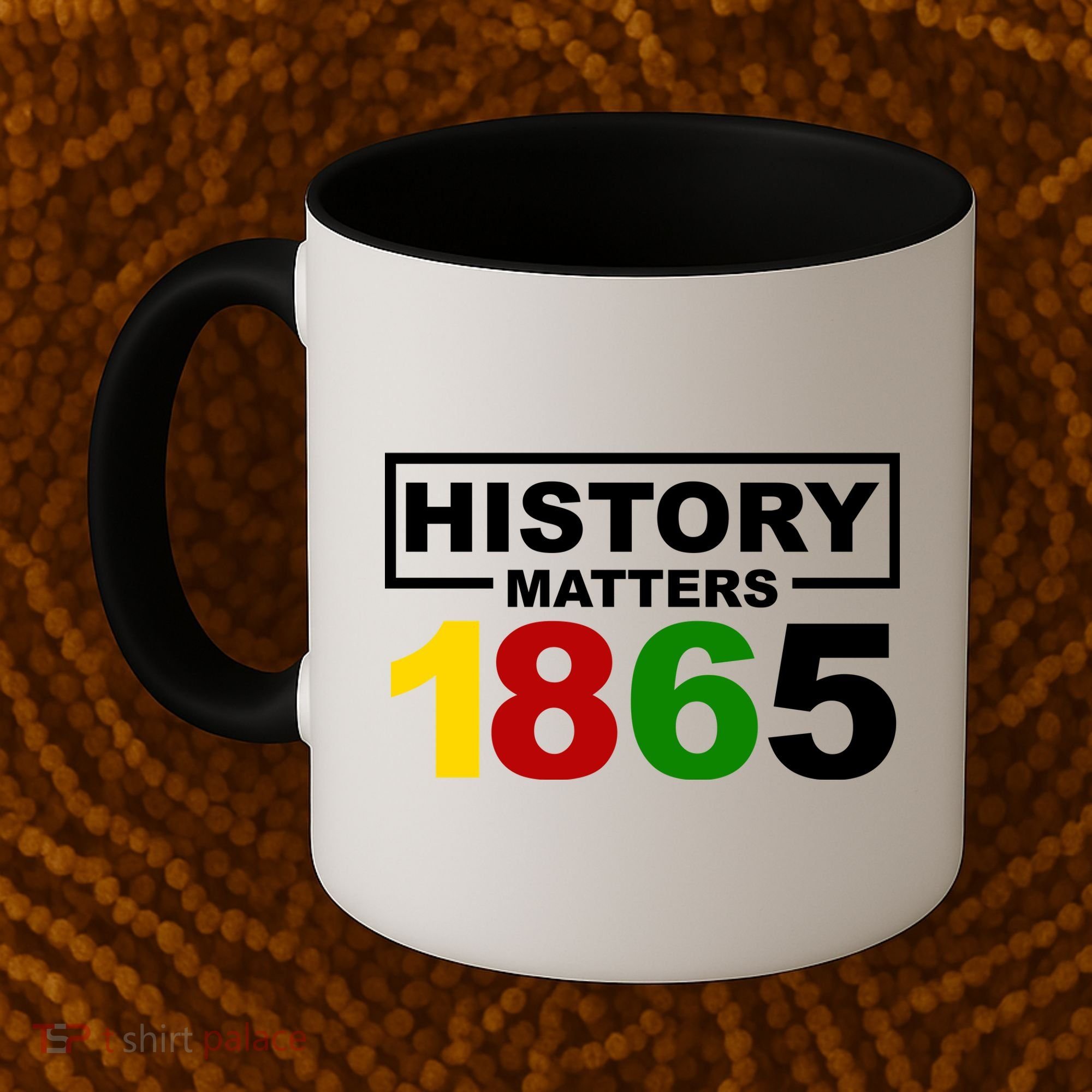 History Matters 1865 Black History Month Coffee Mug