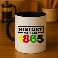 History Matters 1865 Black History Month Coffee Mug thumb 4