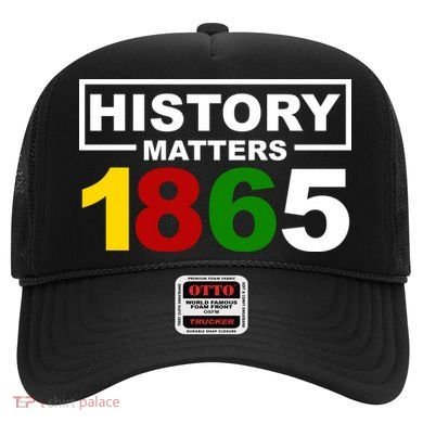 History Matters 1865 Black History Month Hat