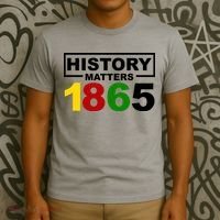 History Matters 1865 Black History Month T-Shirt thumb 3