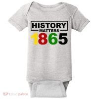 History Matters 1865 Black History Month Baby Bodysuit thumb 0