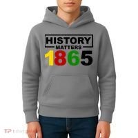 History Matters 1865 Black History Month Kids Hoodie thumb 4