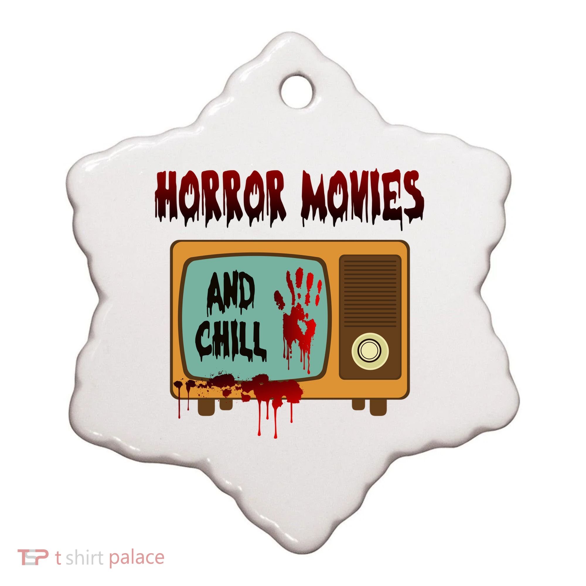 Horror Movies And Chill Scary Ceramic Ornament