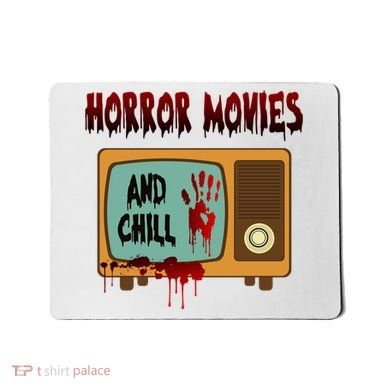Horror Movies And Chill Scary Mousepad