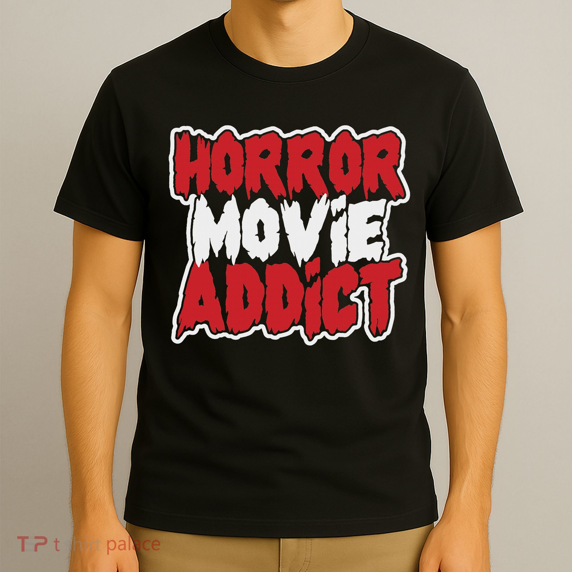 Horror Movie Addict Bold Horror Fanatic T-Shirt