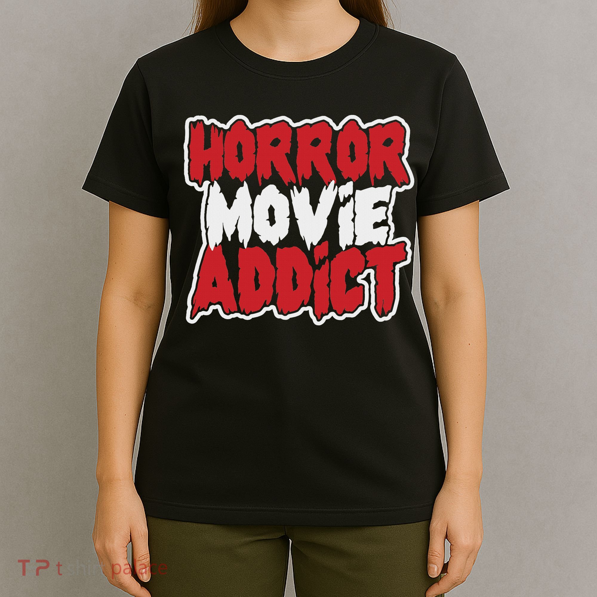 Horror Movie Addict Bold Horror Fanatic T-Shirt
