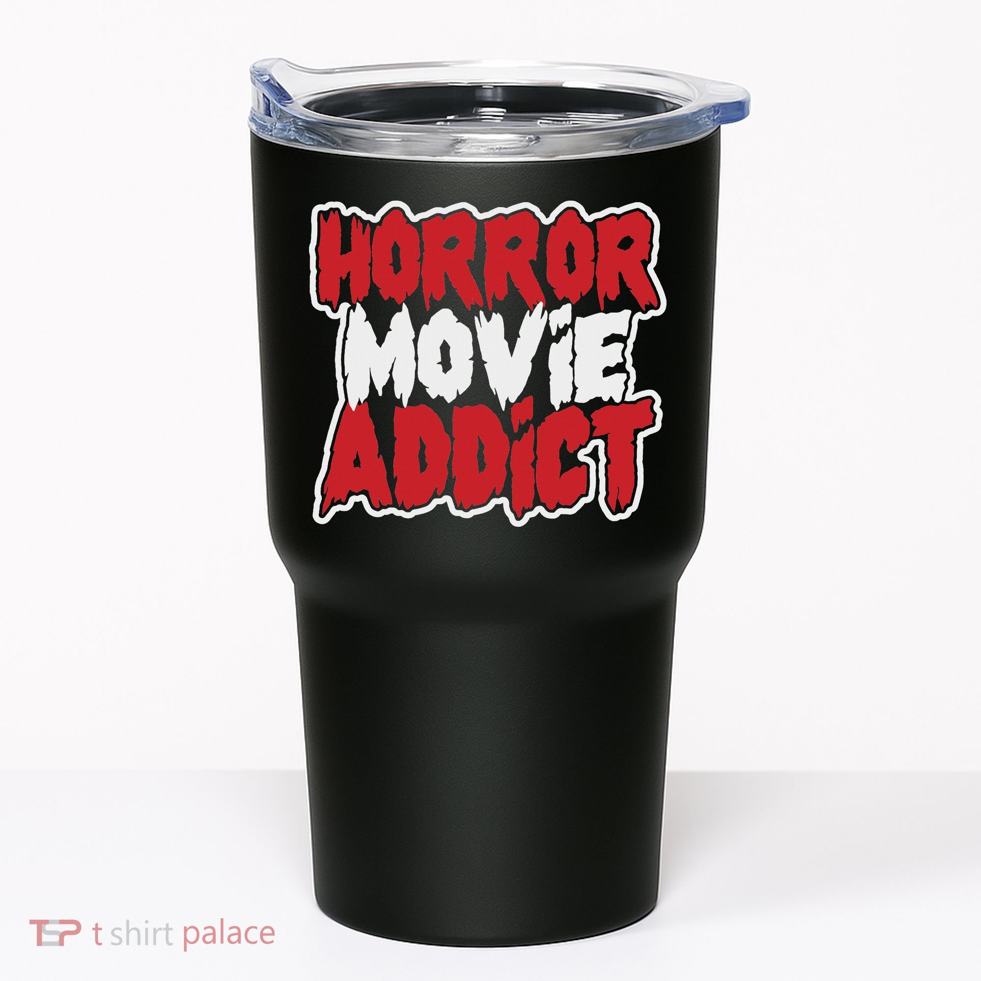 Horror Movie Addict Bold Horror Fanatic Tumbler