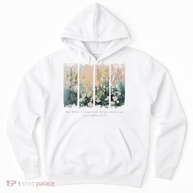 His Mercies Are New Every Morning Hoodie