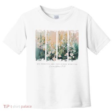 His Mercies Are New Every Morning Toddler T-Shirt