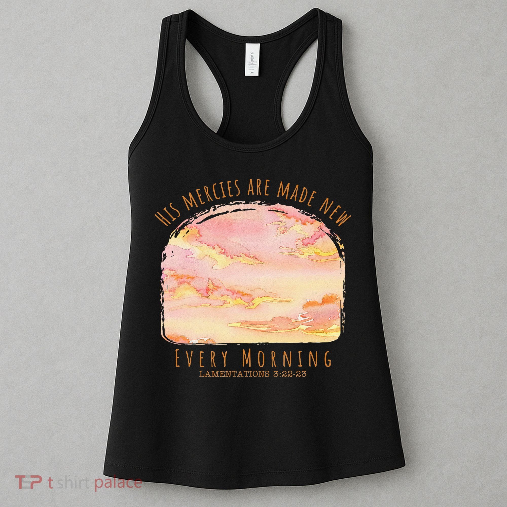 His Mercies Are Made New Every Morning Christian Jesus Women's Tank Top