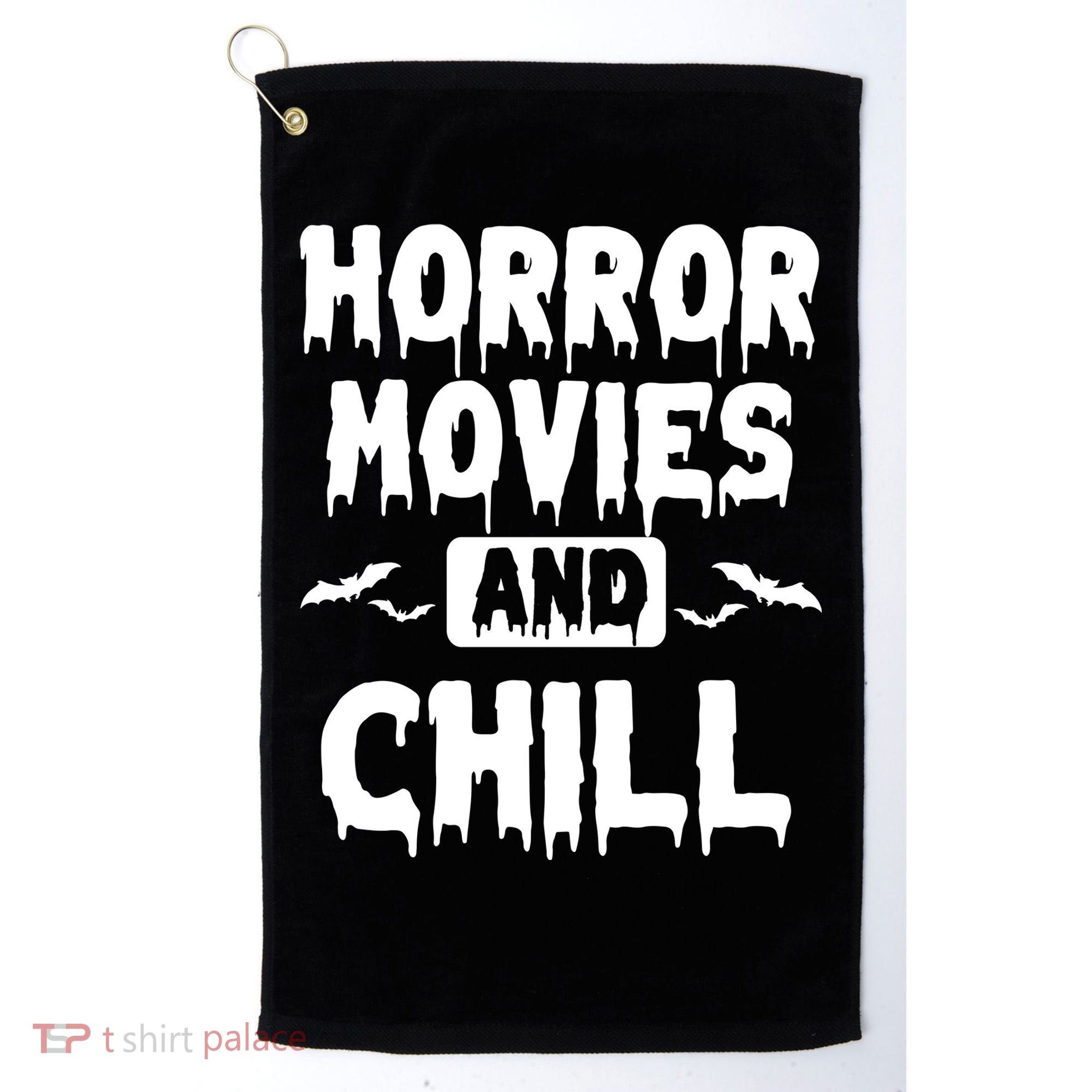 Horror Movies And Chill Golf Towel