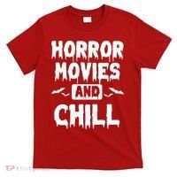 Horror Movies And Chill T-Shirt thumb 0