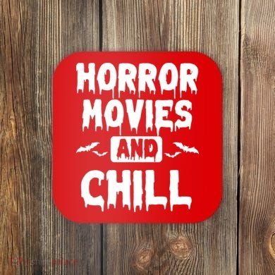 Horror Movies And Chill Coaster