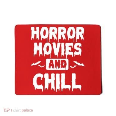 Horror Movies And Chill Mousepad
