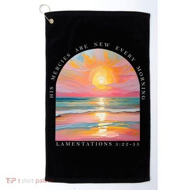 His Mercies Are New Every Morning Scripture Bible Verse  Golf Towel