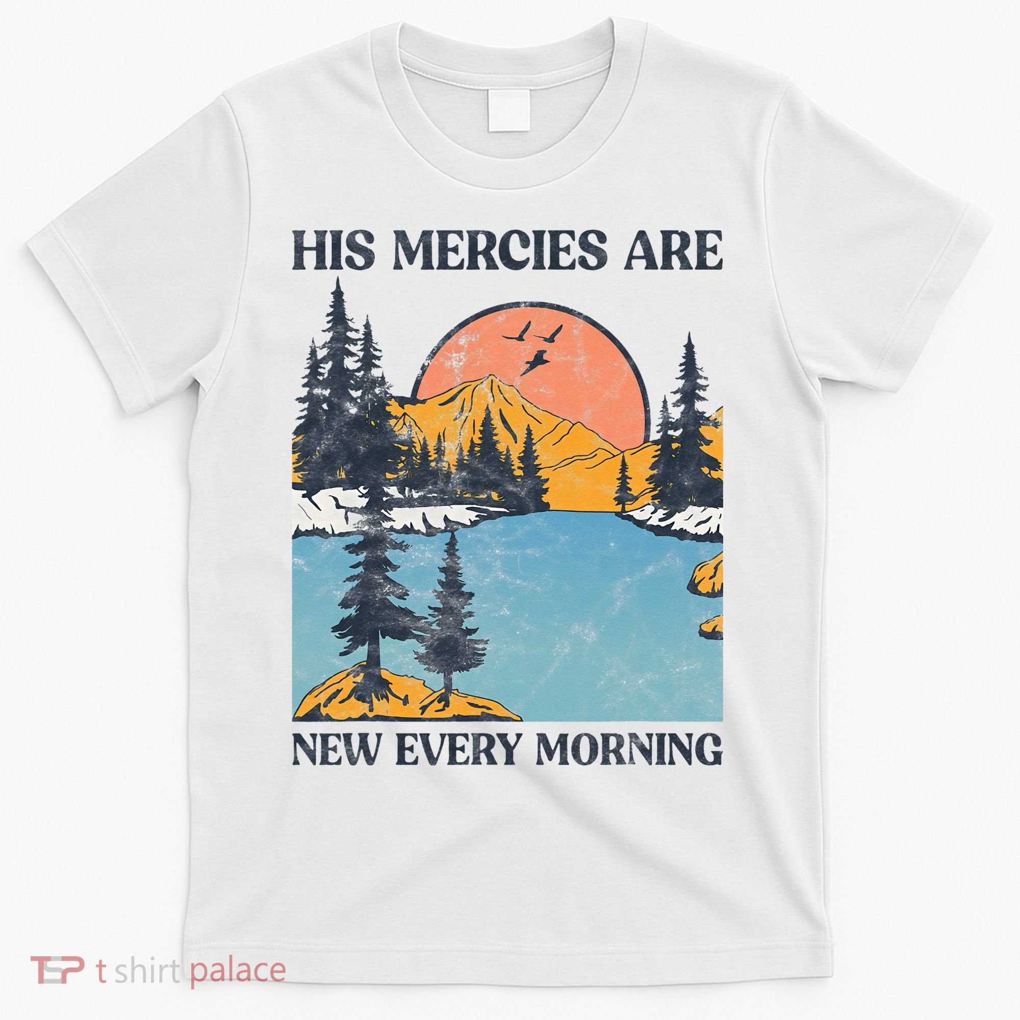 His Mercies Are New Every Morning Bible Verse Christian T-Shirt