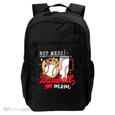 Hot Mess Always Stressed Baseball Mom Backpack