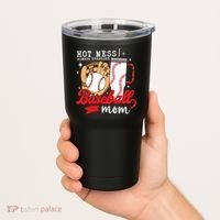 Hot Mess Always Stressed Baseball Mom Tumbler thumb 2