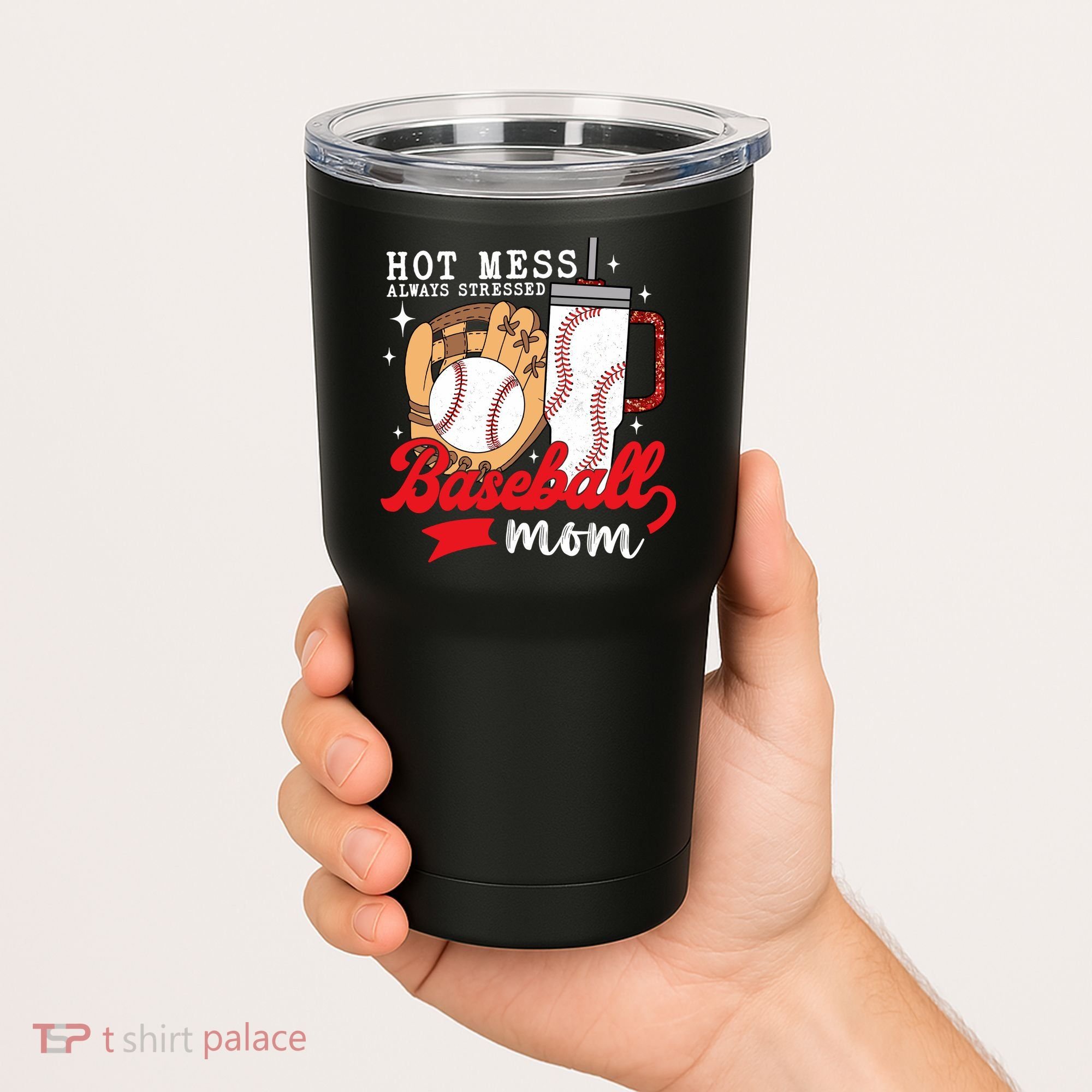 Hot Mess Always Stressed Baseball Mom Tumbler