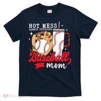 Hot Mess Always Stressed Baseball Mom T-Shirt thumb 0