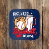 Hot Mess Always Stressed Baseball Mom Coaster thumb 0