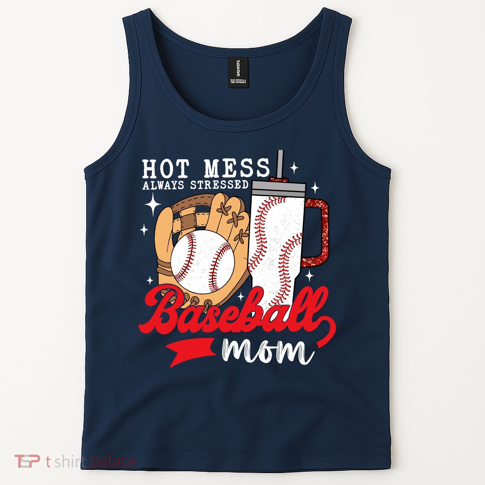 Hot Mess Always Stressed Baseball Mom Tank Top