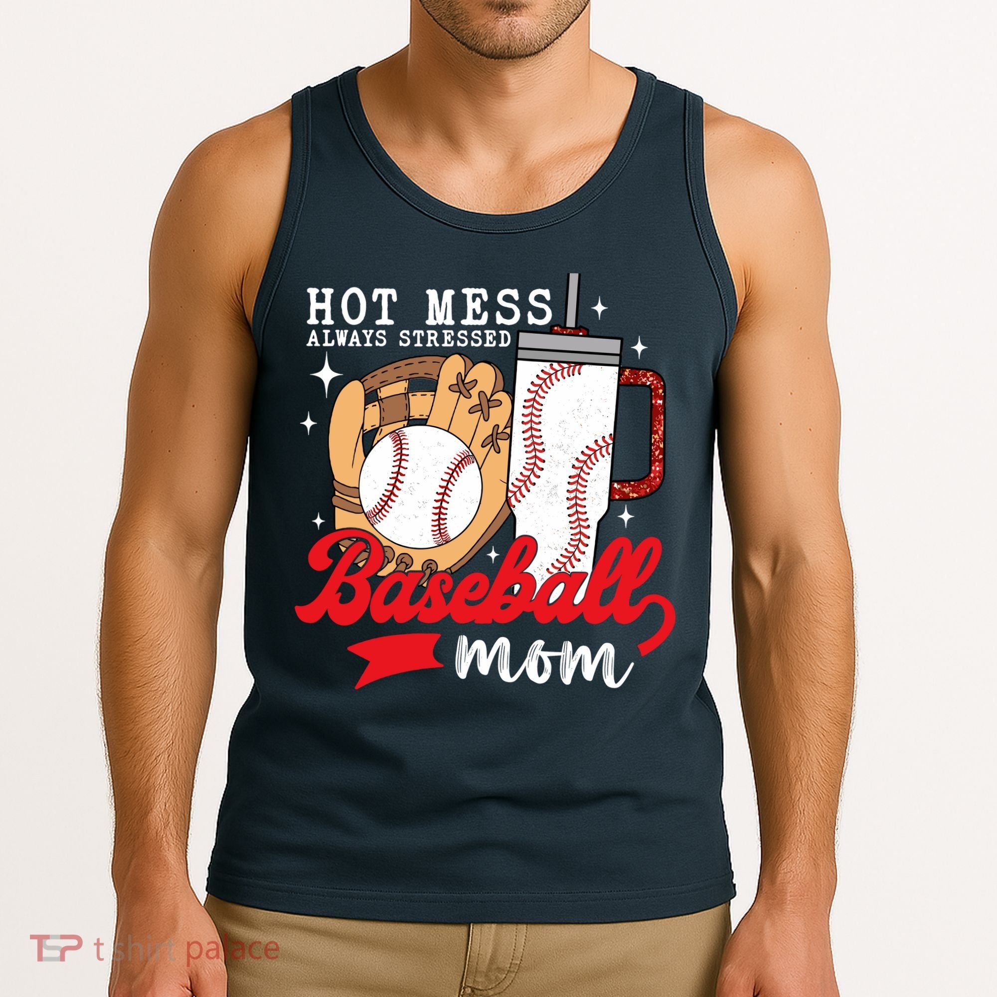 Hot Mess Always Stressed Baseball Mom Tank Top