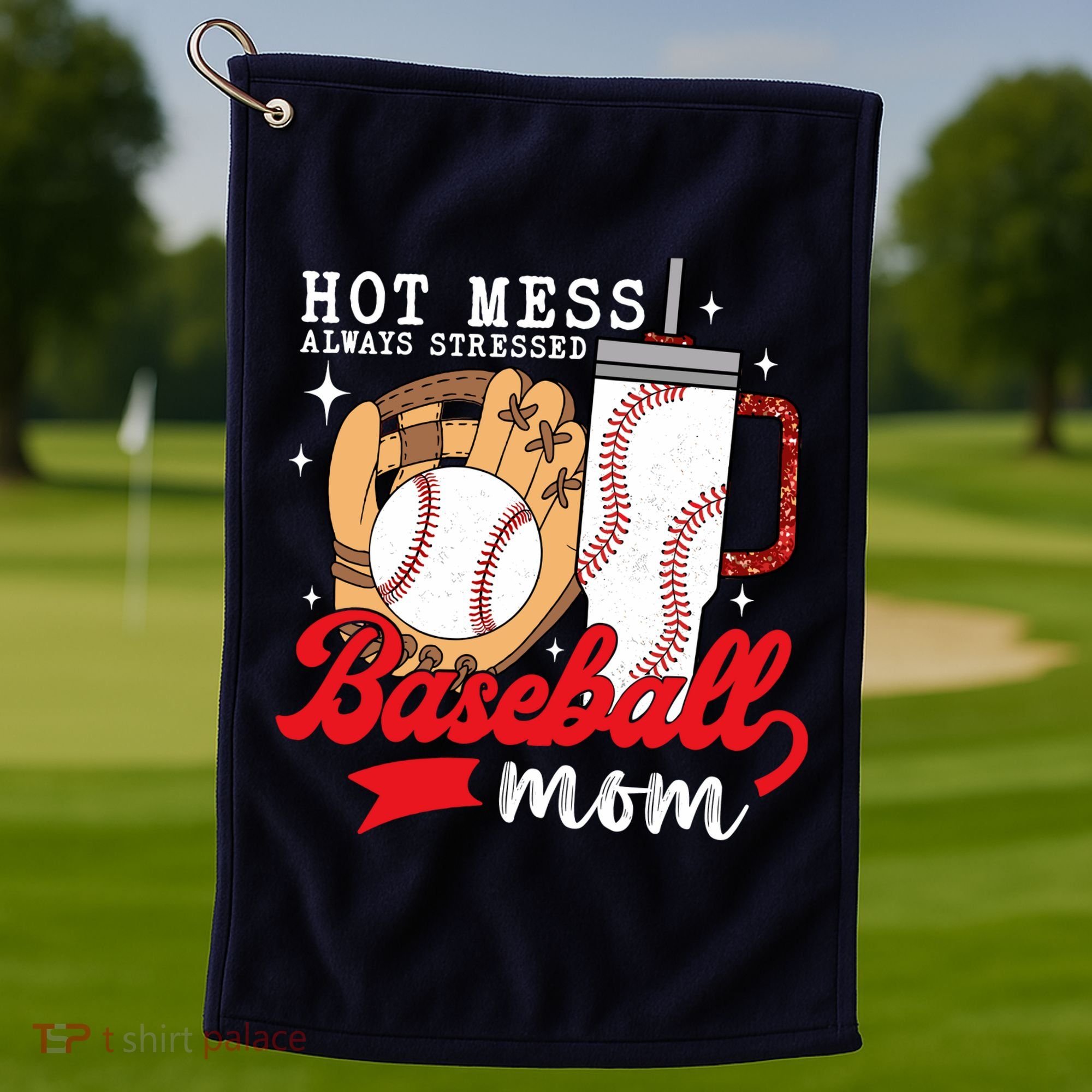 Hot Mess Always Stressed Baseball Mom Golf Towel