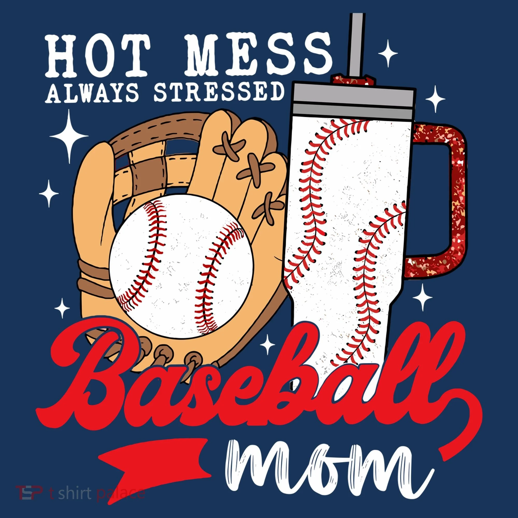 Hot Mess Always Stressed Baseball Mom Women's T-Shirt