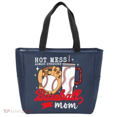 Hot Mess Always Stressed Baseball Mom Tote Bag