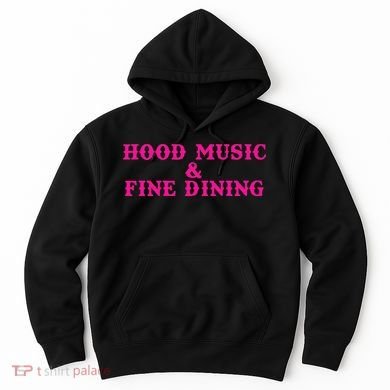 Hood Music And Fine Dining Pink Apparel Hoodie