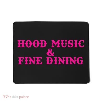 Hood Music And Fine Dining Pink Apparel Mousepad