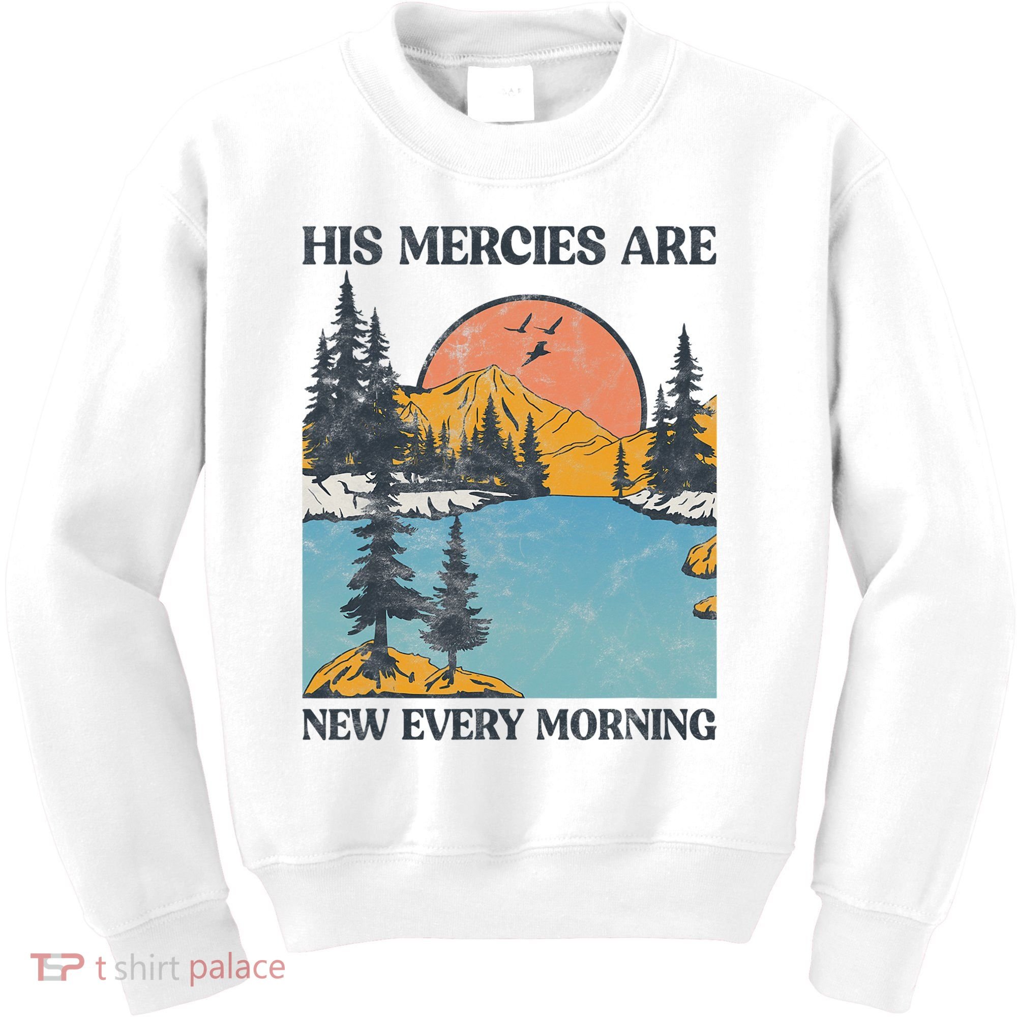 His Mercies Are New Every Morning Bible Verse Christian Kids Sweatshirt