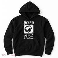 House Music All Night Long DJ Hoodie thumb 0
