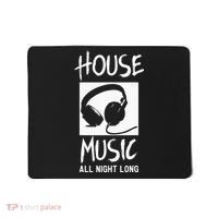 House Music All Night Long DJ Mousepad thumb 0