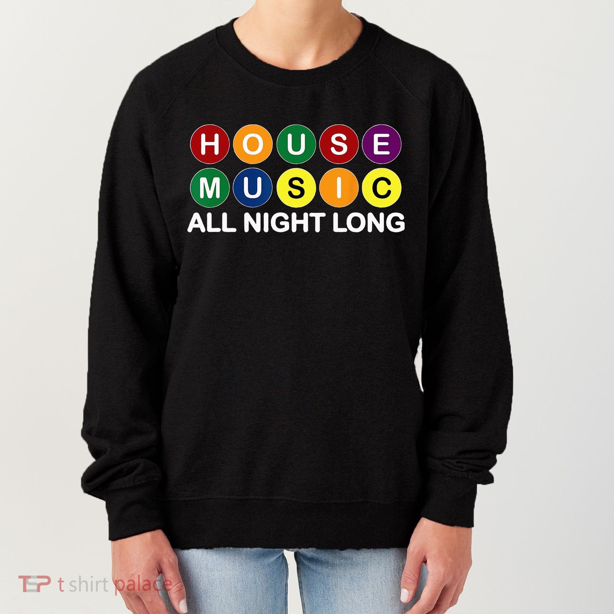 House Music All Night Long EDM DJ Women's Sweatshirt