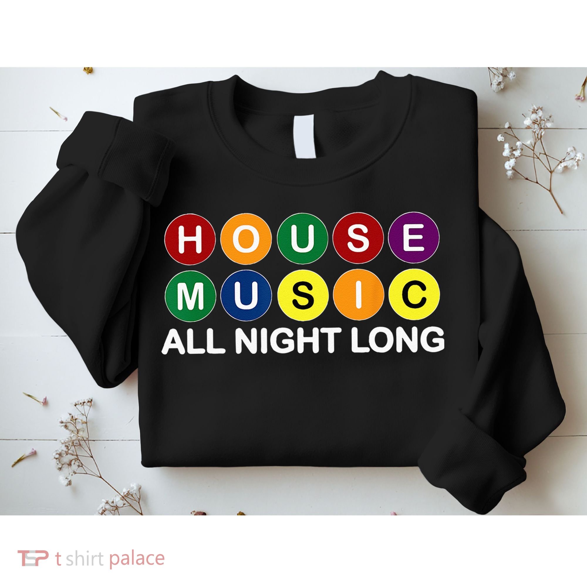 House Music All Night Long EDM DJ Sweatshirt