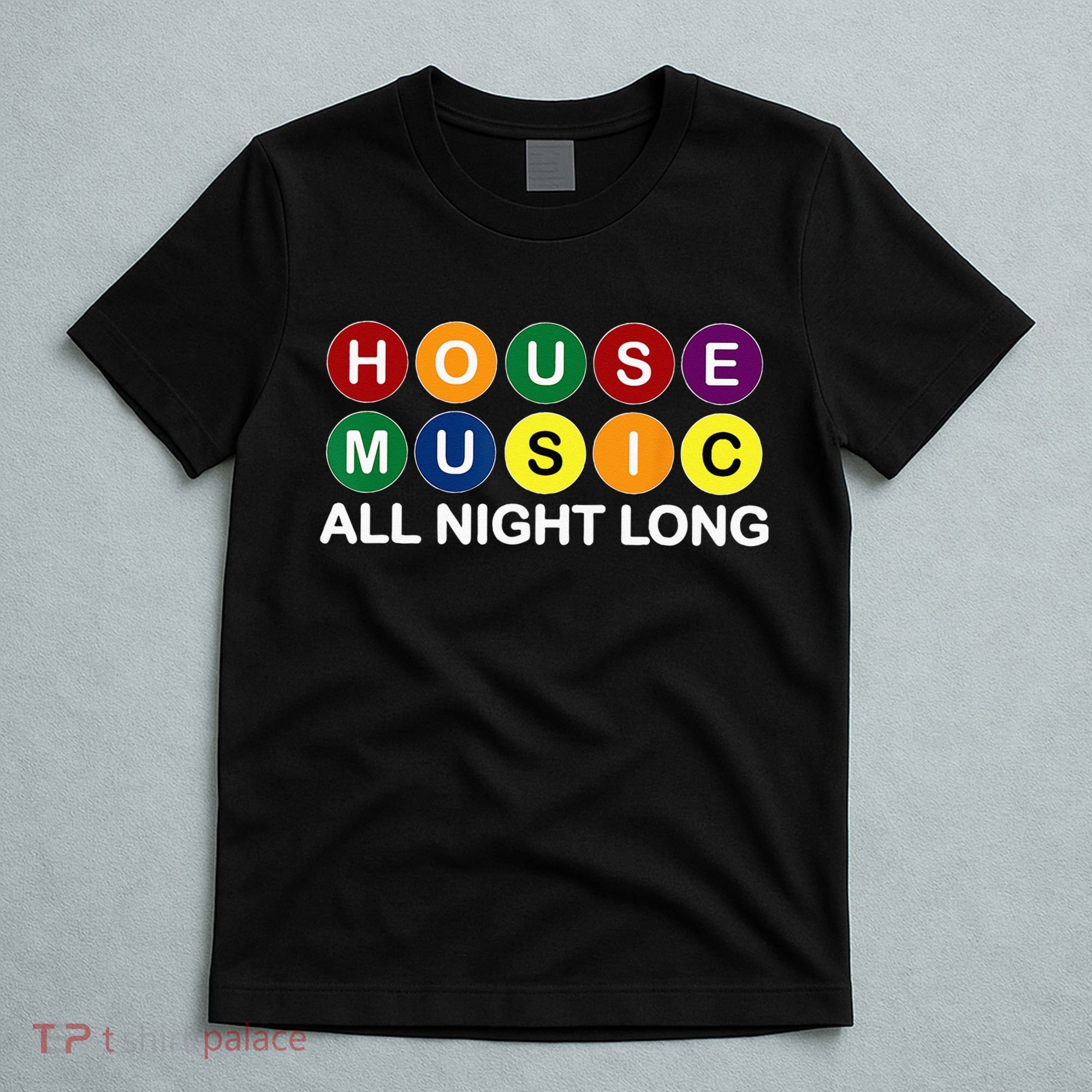House Music All Night Long EDM DJ T-Shirt