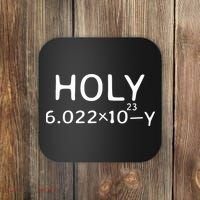 Holy Moley Avogadro Mole Carbon Funny Chemistry Coaster thumb 0