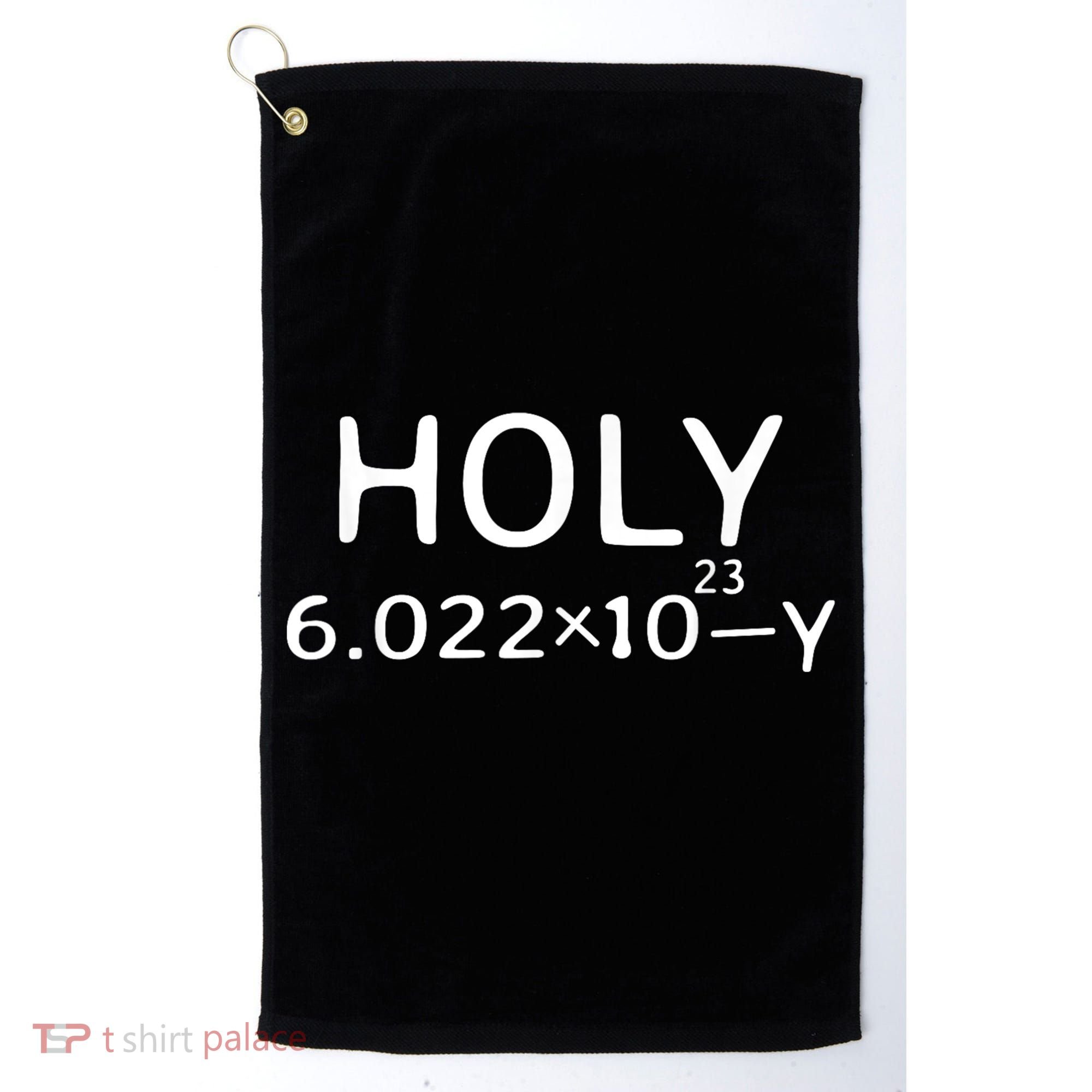Holy Moley Avogadro Mole Carbon Funny Chemistry Golf Towel