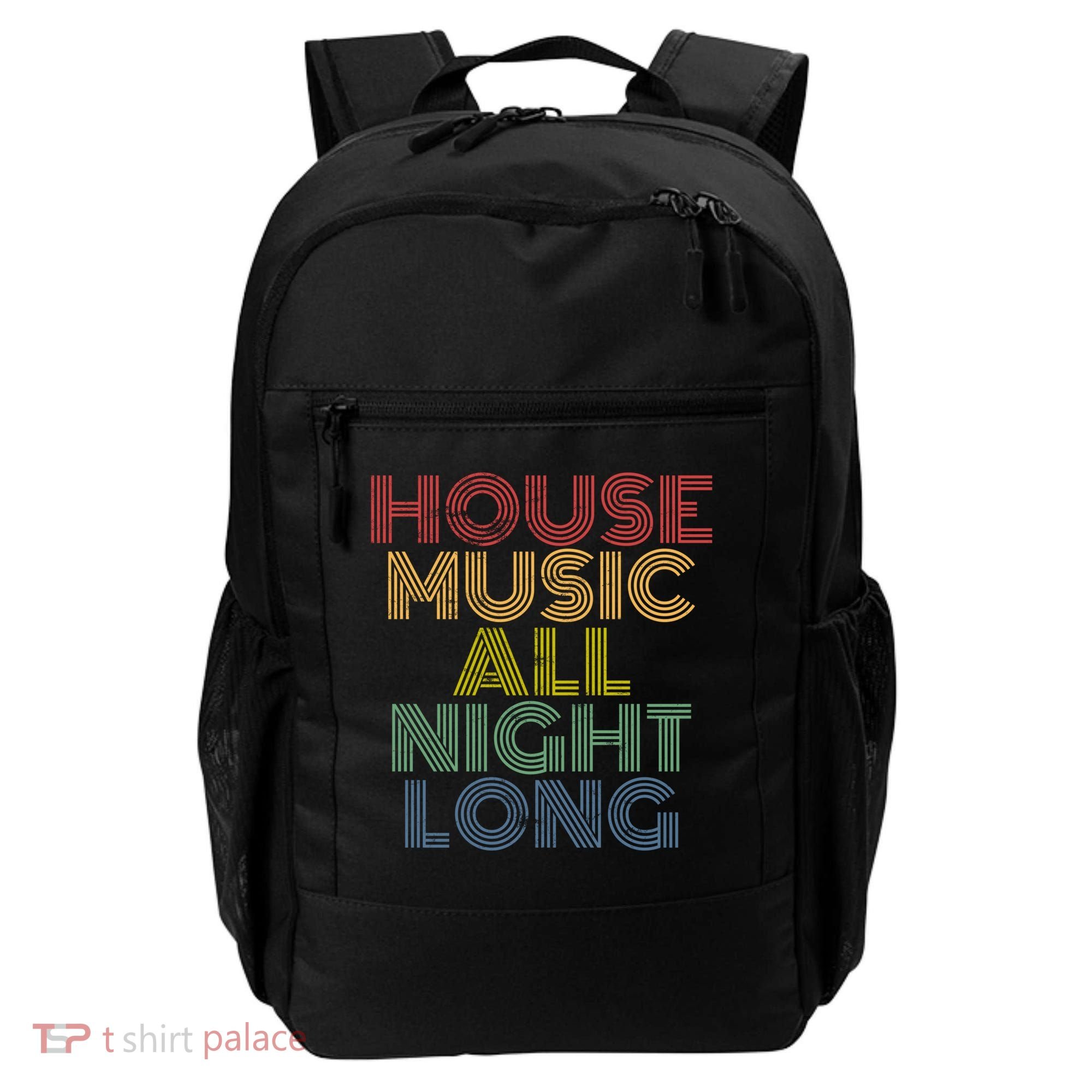 House Music All Night Long Techno Rave EDM Clubbing Backpack