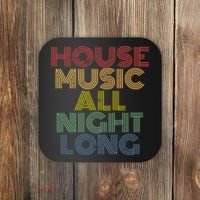 House Music All Night Long Techno Rave EDM Clubbing Coaster thumb 0