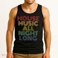 House Music All Night Long Techno Rave EDM Clubbing Tank Top thumb 3