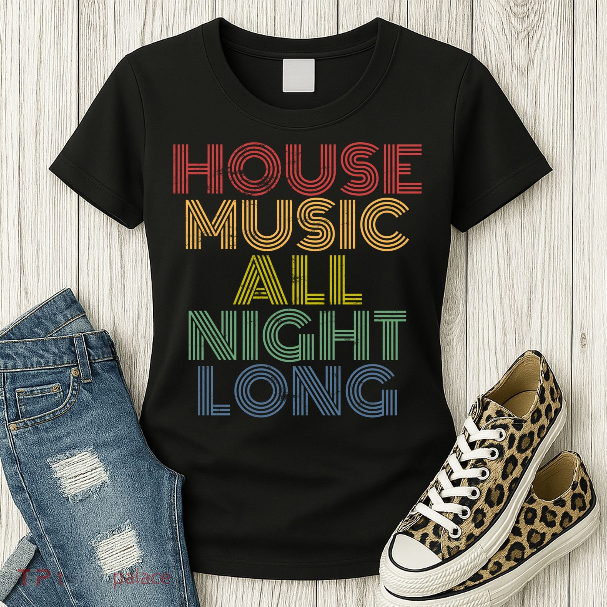 House Music All Night Long Techno Rave EDM Clubbing Women's T-Shirt
