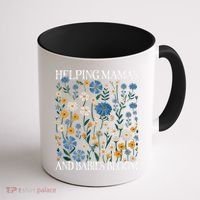Helping Mamas And Babies Bloom Wildflowers Floral Boho Coffee Mug thumb 1