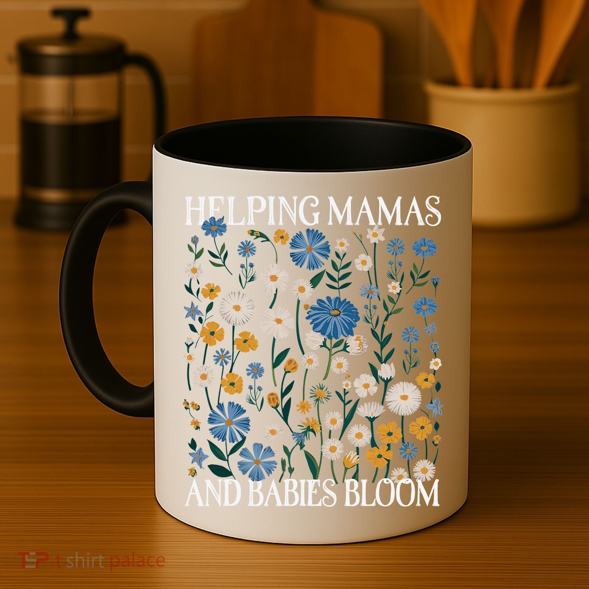Helping Mamas And Babies Bloom Wildflowers Floral Boho Coffee Mug