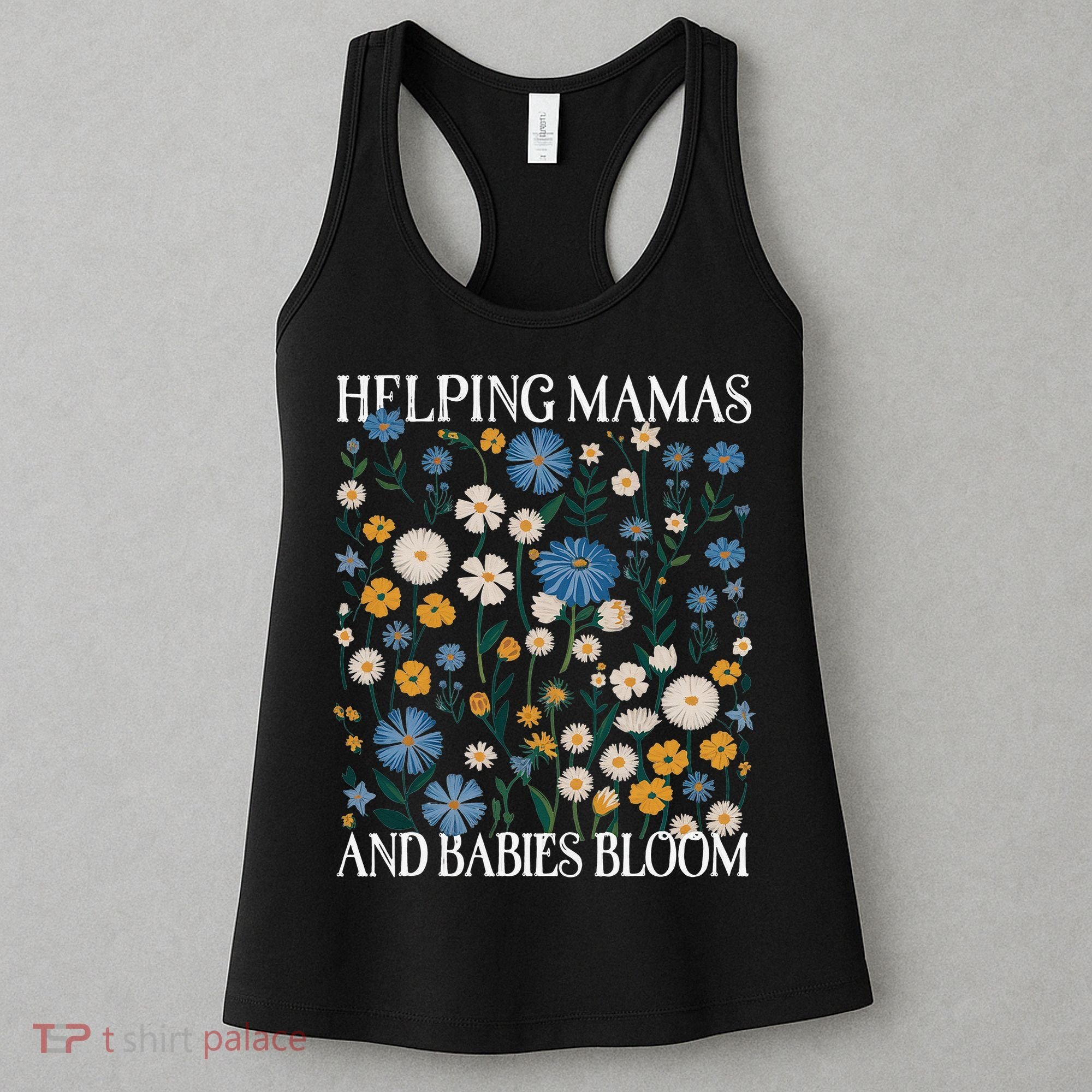 Helping Mamas And Babies Bloom Wildflowers Floral Boho Women's Tank Top