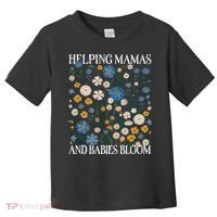 Helping Mamas And Babies Bloom Wildflowers Floral Boho Toddler T-Shirt thumb 0