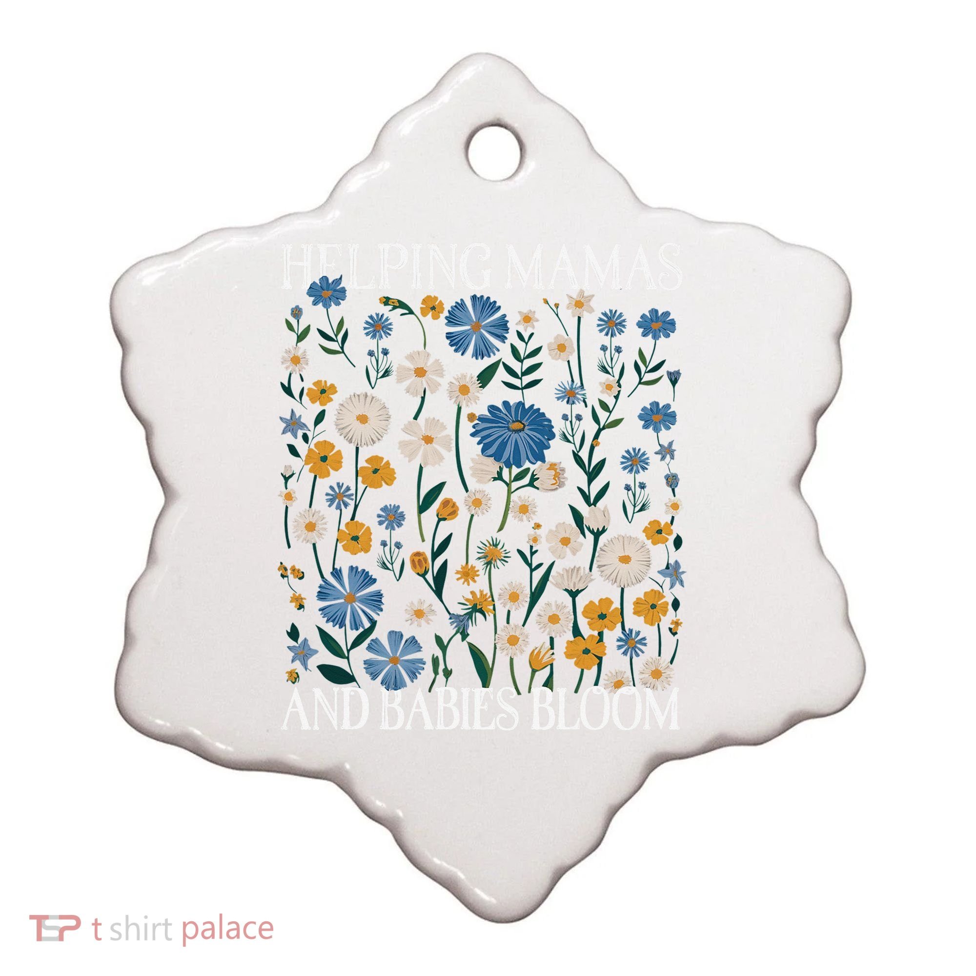 Helping Mamas And Babies Bloom Wildflowers Floral Boho Ceramic Ornament