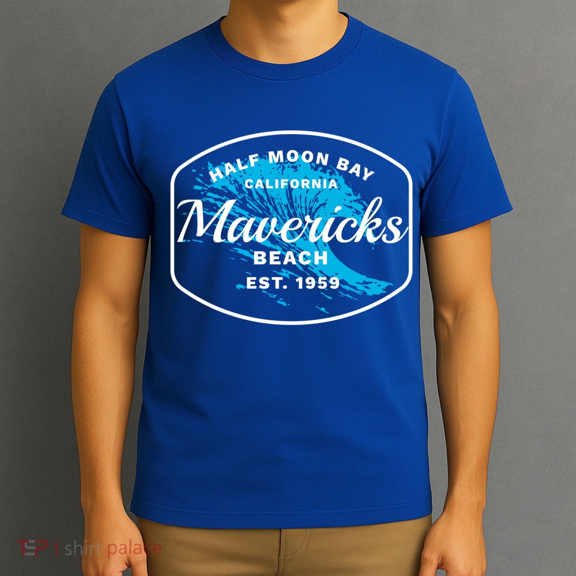 Half Moon Bay Mavericks Beach Surfing Gift Travel Gift T-Shirt